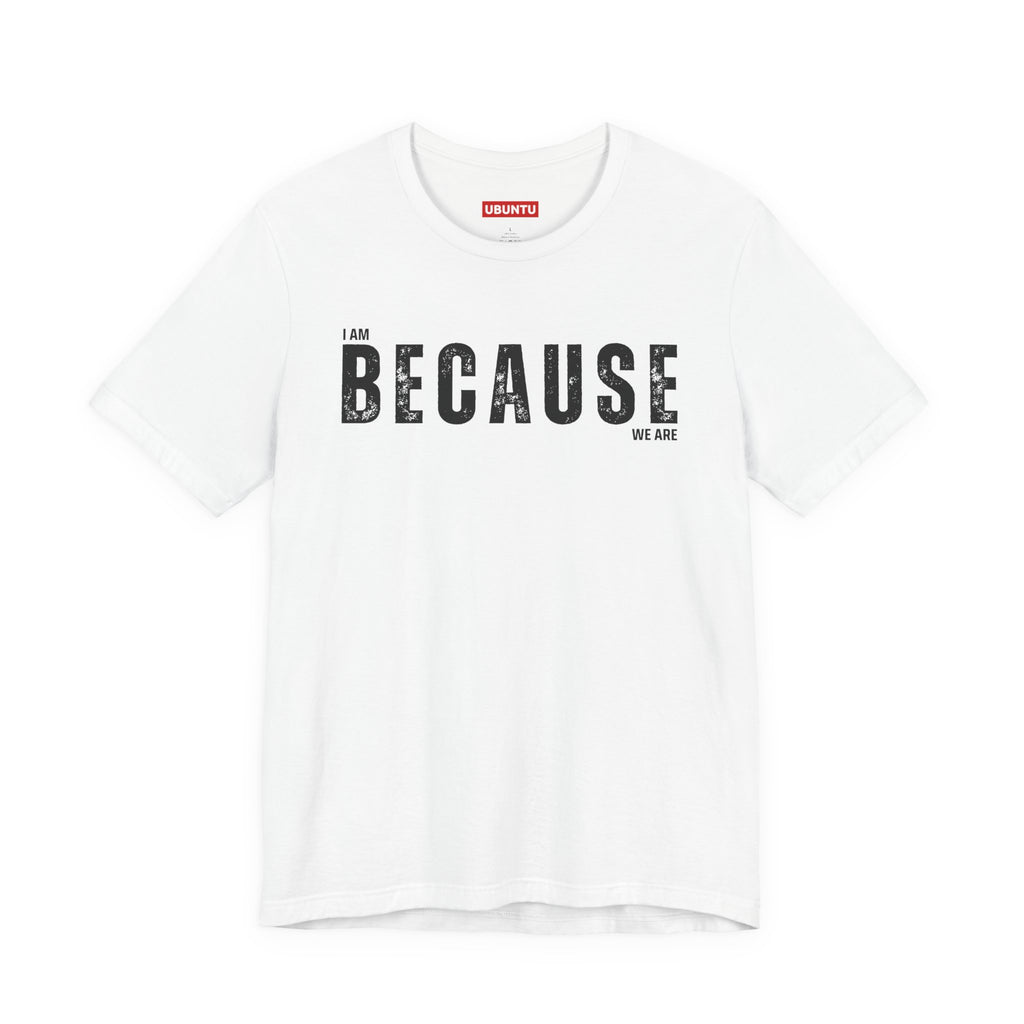 BECAUSE WE ARE - BOLD